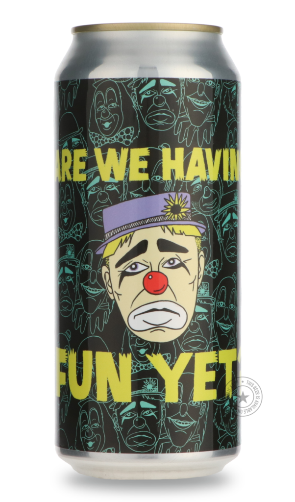 Are We Having Fun Yet?