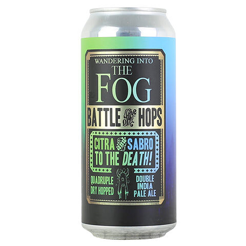 Abomination Wandering Into the Fog Battle of the Hops: Citra & Sabro