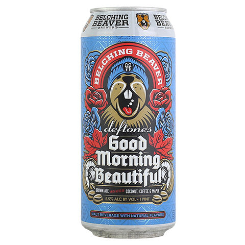 Deftones Good Morning Beautiful Belching Beaver
