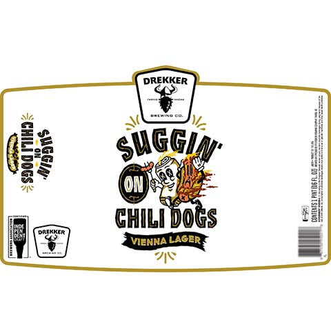 Drekker Suggin' On Chili Dogs
