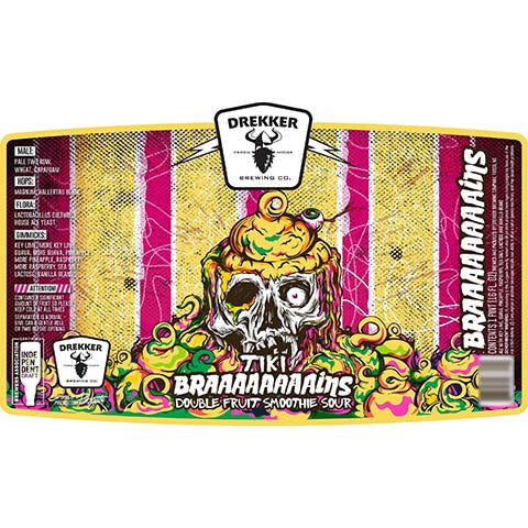 Drekker Tiki Braaaaaaaains