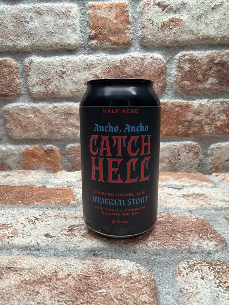 Half Acre Catch Hell Ancho Ancho 2025
