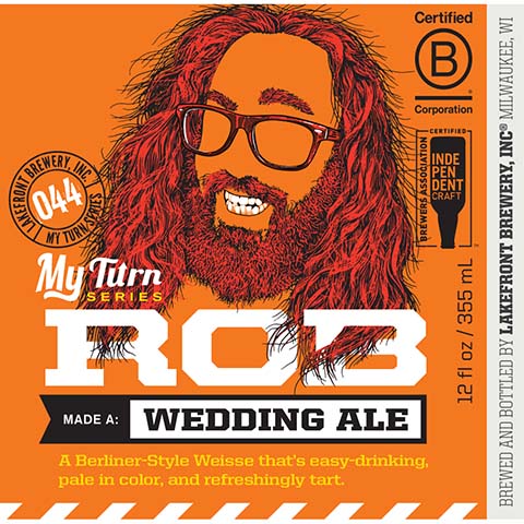 Lakefront My Turn Series Rob Made A: Wedding Ale