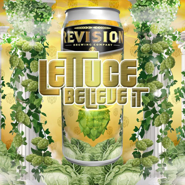Revision Lettuce Believe It / レタッス ビリーブ イット