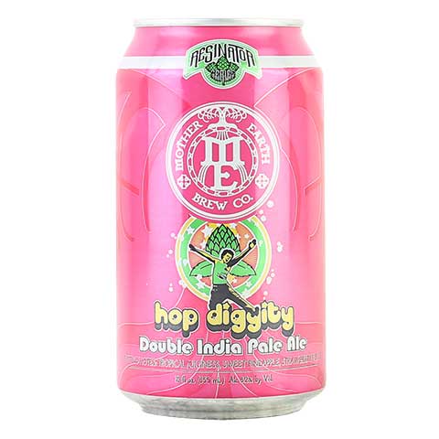 Mother Earth Hop Diggity