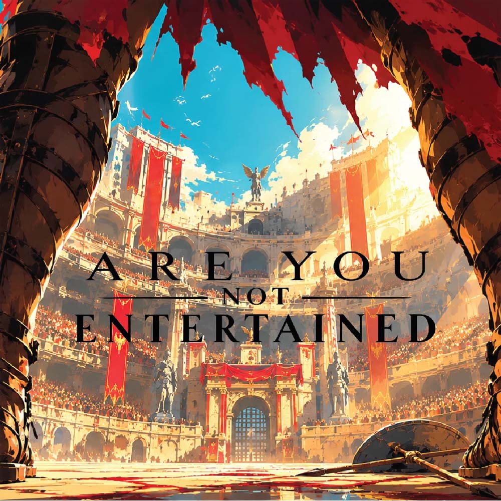 Are You Not Entertained - TDH Hazy