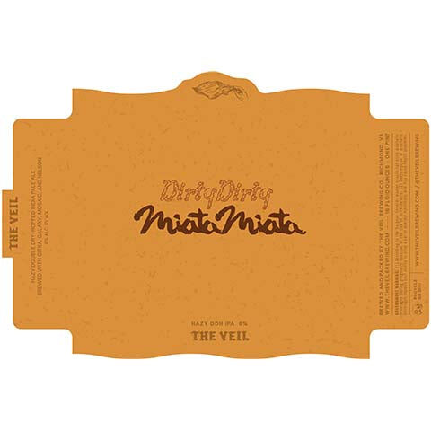 The Veil Dirty Dirty Miata Miata Hazy DDH