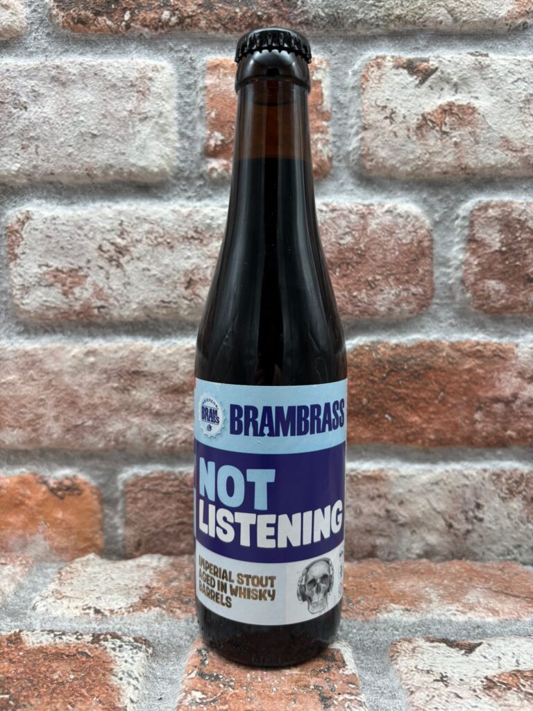 BramBrass Not Listening - Whiskey BA