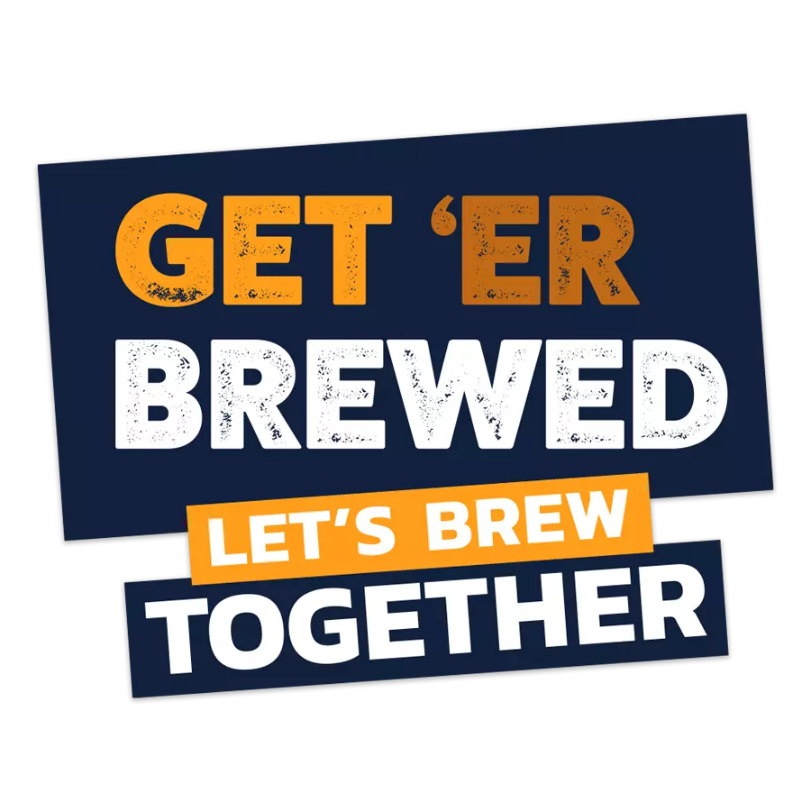Get Er Brewed