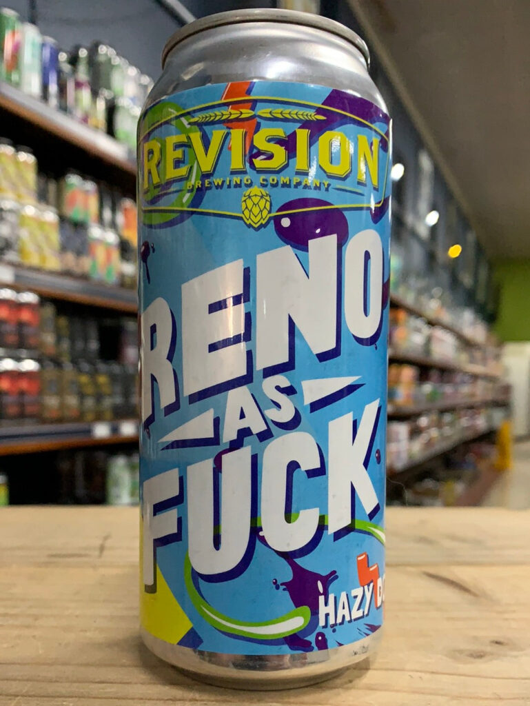 Revision Reno As Fuck Hazy