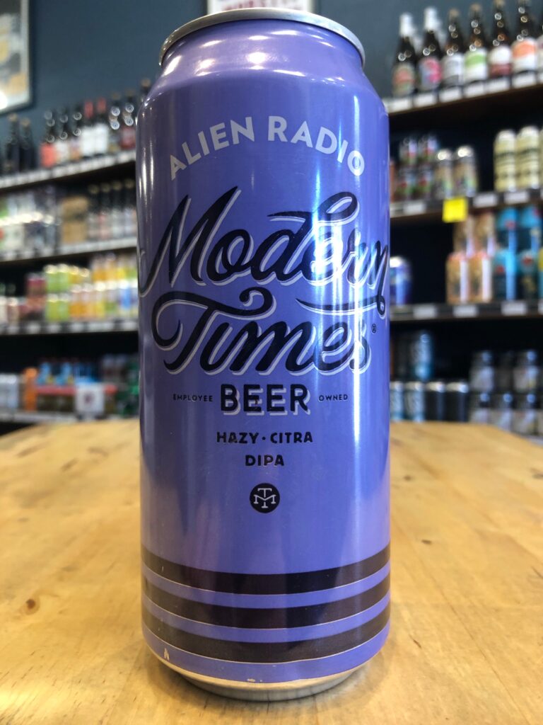 Modern Times Alien Radio Hazy