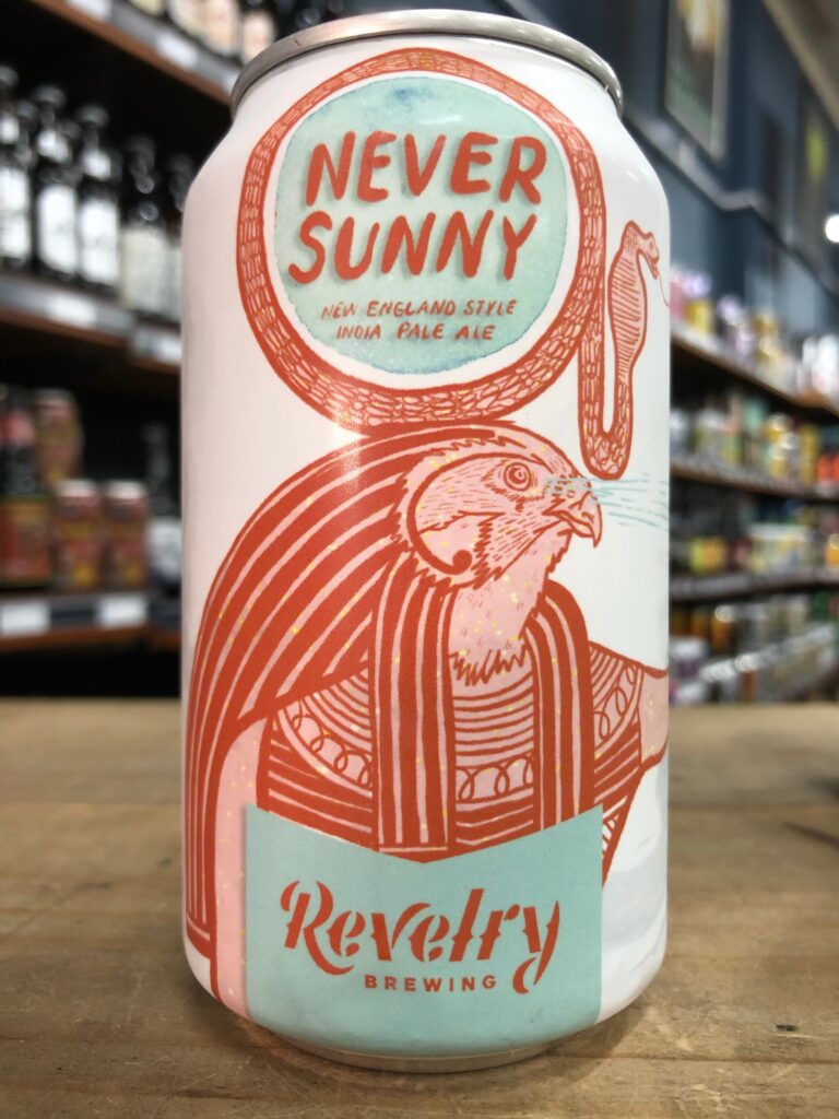 Revelry Never Sunny