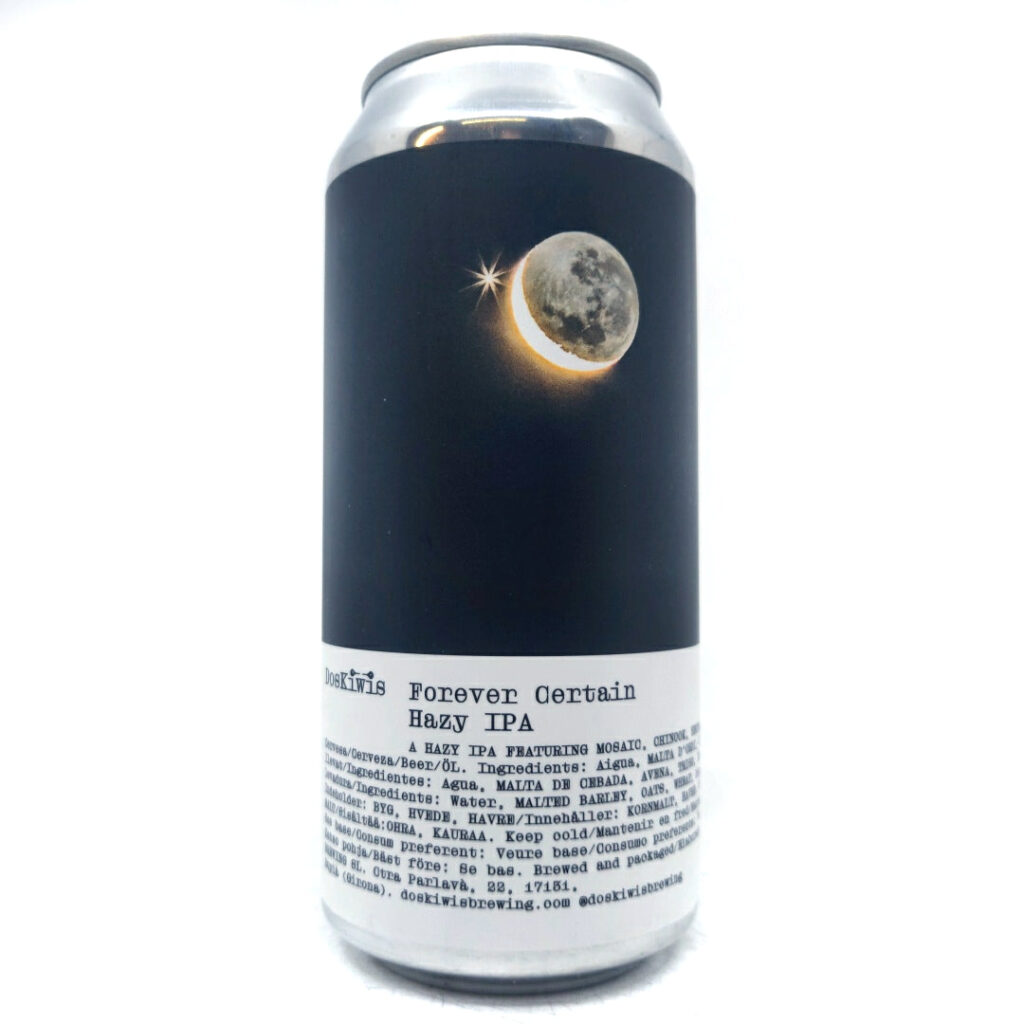 Forever Certain Hazy IPA 6.8%