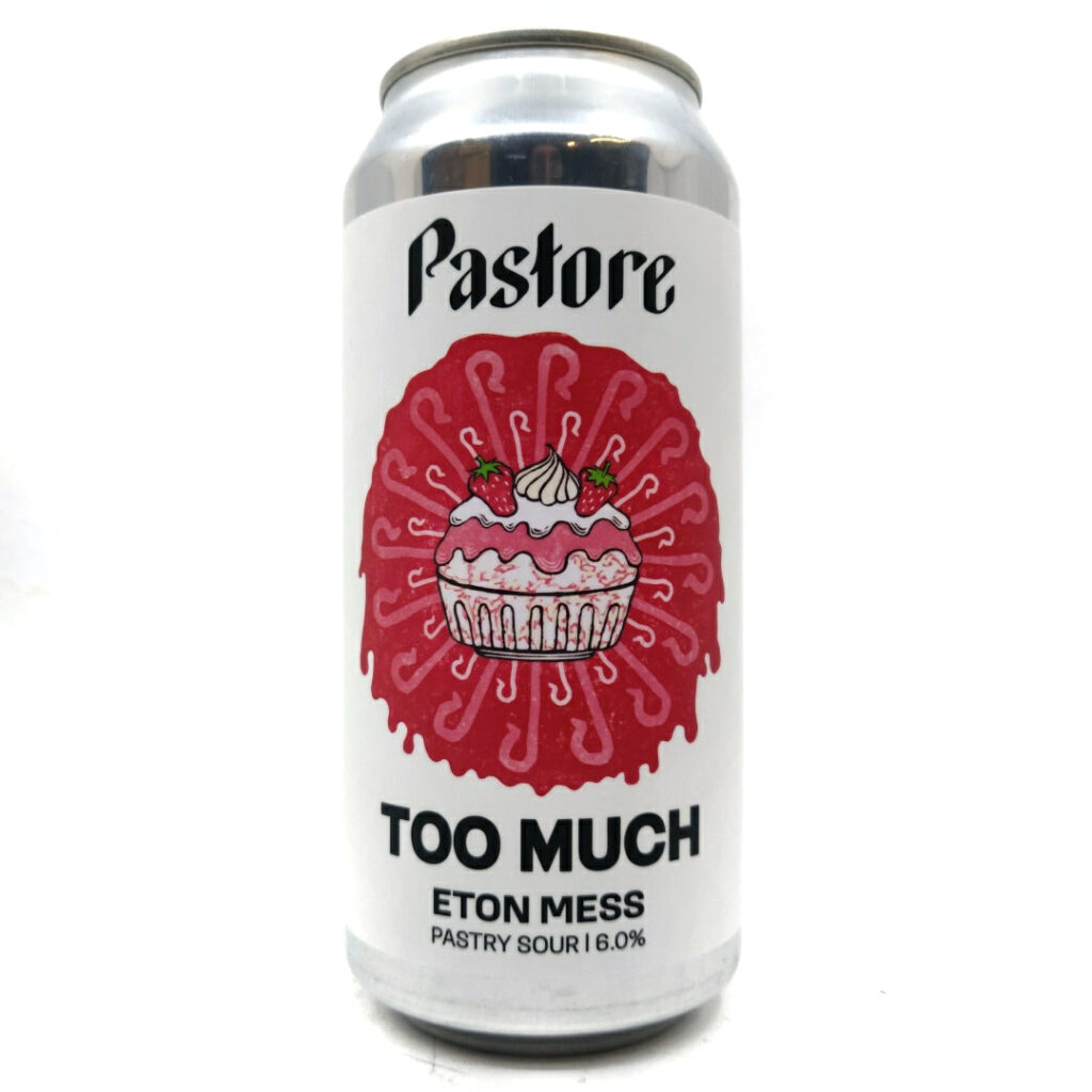 Pastore Too Much: Eton Mess Pastry Sour 6%
