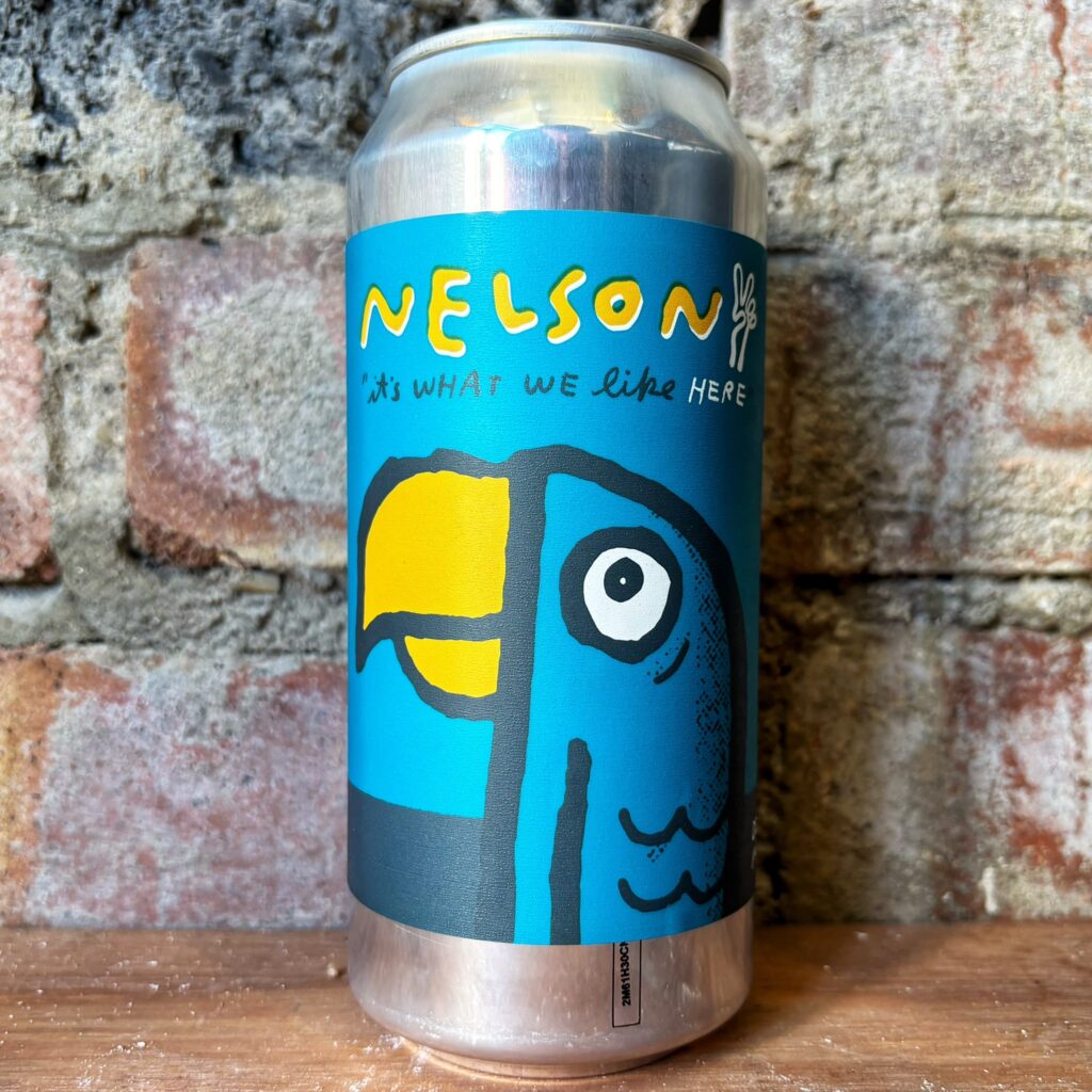 x Green Cheek Nelson! Its What We Like Here WC IPA 7.2%