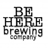 Be Here Brewing Company